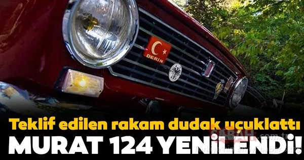 Murat 124'ün yenilenen hali hayran bıraktı! Üstelik servet teklif ettiler