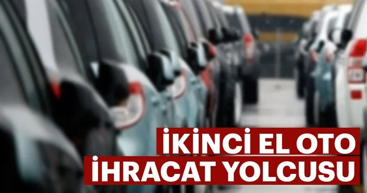 İkinci el oto ihracat yolcusu