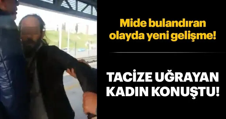 Türkiye’nin konuştuğu iğrenç taciz olayında son dakika haberi: Mağdur kadın konuştu