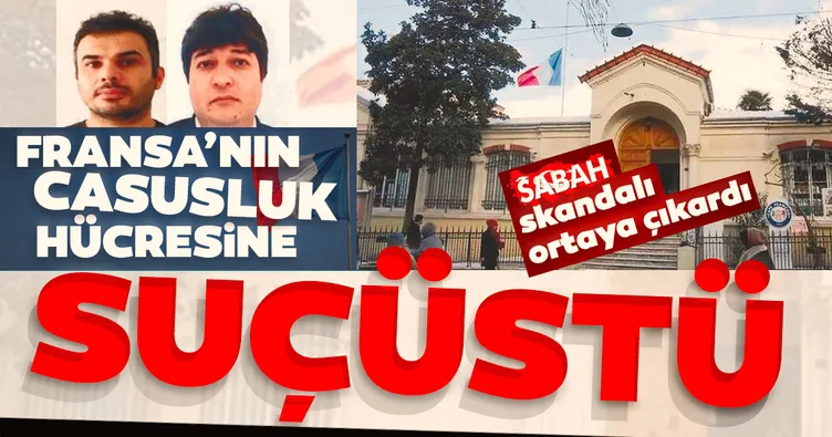 Fransa’nın casusluk hücresine suçüstü