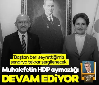 Muhalefetin HDP aymazlığı devam ediyor