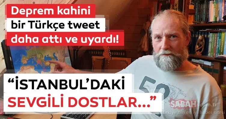 Son dakika haberi: Frank Hoogerbeets’den bir Türkçe tweet daha! ‘İstanbul’daki sevgili dostlar…’