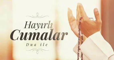 RESİMLİ CUMA MESAJLARI 2025: Ayetli, dualı, hadisli, anlamlı, farklı, yeni, resimli, kısa-uzun cuma mesajları