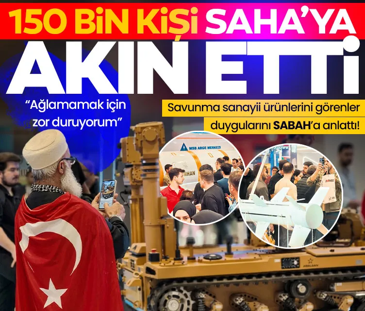 150 bin kişi saha’ya akın etti