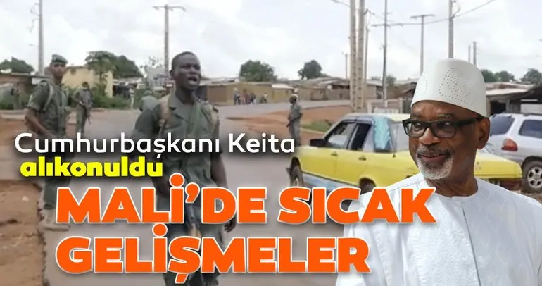 Mali’de Cumhurbaşkanı İbrahim Boubacar Keita alıkonuldu