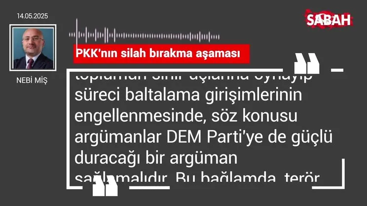 Nebi Miş | PKK'nın silah bırakma aşaması