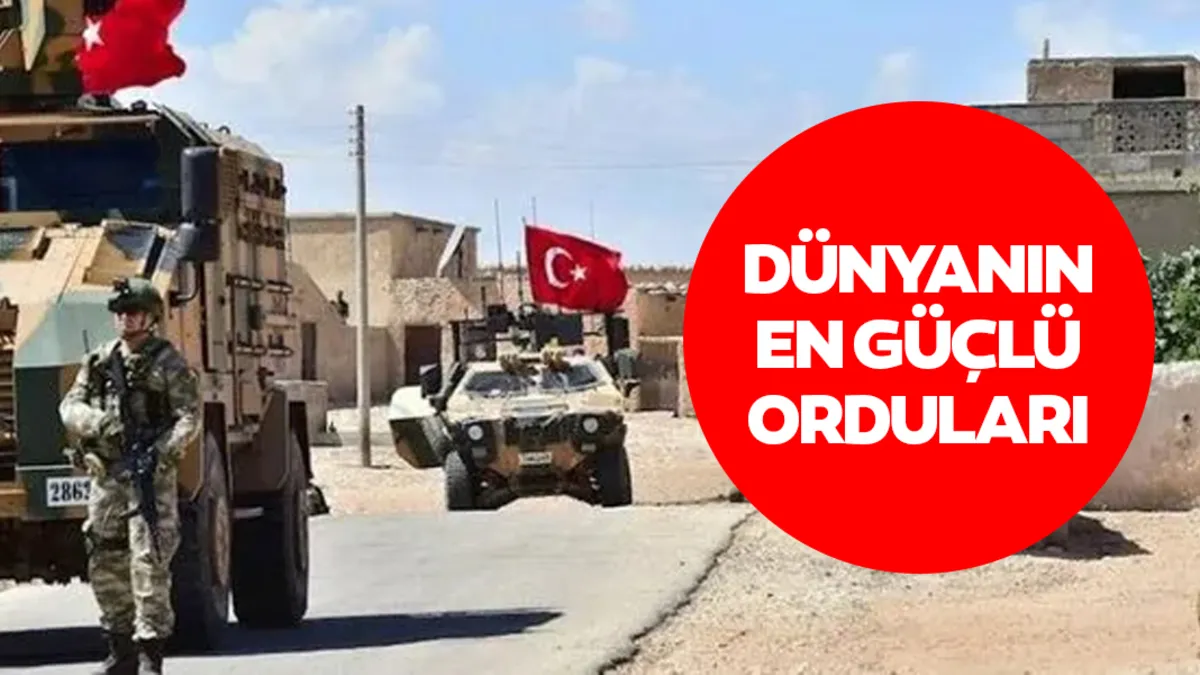 Dünyanın en güçlü orduları sıralamaması nasıl? İşte Türkiye’nin dünyanın en güçlü orduları listesindeki yeri! Dünyanın en güçlü orduları sıralamaması nasıl? İşte Türkiye’nin dünyanın en güçlü orduları listesindeki yeri!