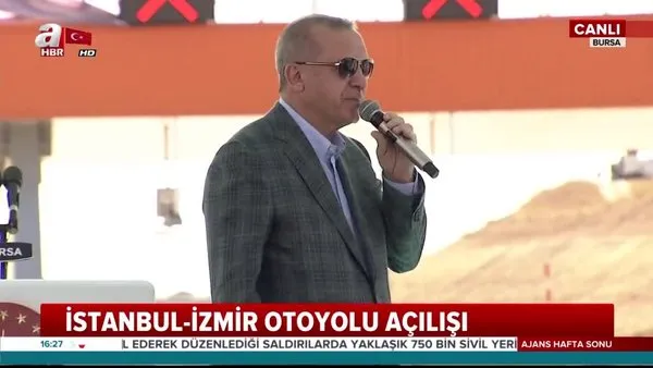 Başkan Erdoğan İstanbul-İzmir Otoyolu'na ilişkin rakamları açıkladı