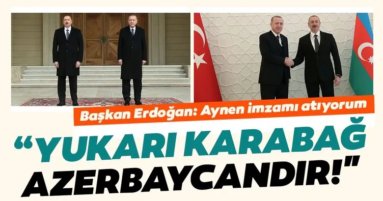Son dakika: Başkan Erdoğan: Yukarı Karabağ Azerbaycan’ındır