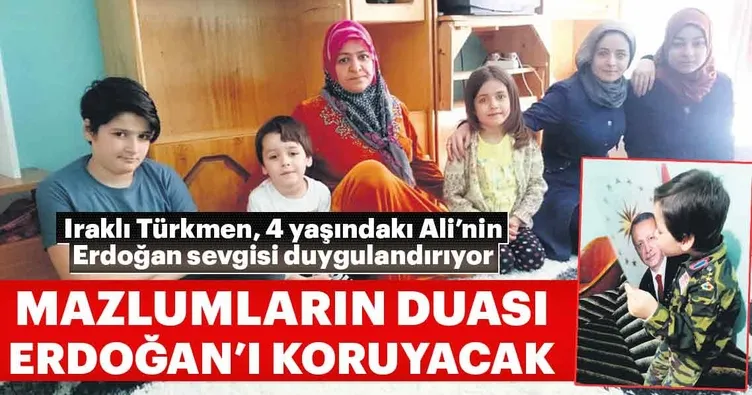 Mazlumların duası Erdoğan’ı koruyacak