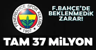 Fenerbahçe’de beklenmedik zarar! 37 milyon...