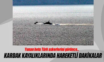 Yunan askerleri Kardak’a yaklaşamadı