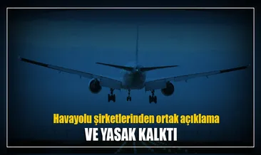 Havayolu şirketlerinden ortak açıklama