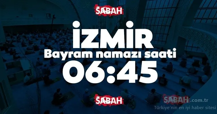 Diyanet İşleri Ankara ve İzmir bayram namazı saati: 2020 Ankara ve İzmir bayram namazı saat kaçta kılınacak?