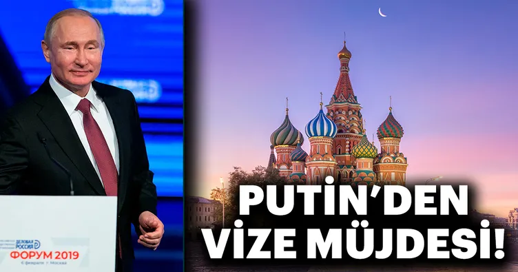 Son Dakika: Rusya’dan vize müjdesi!