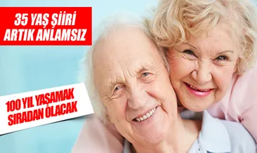 Uzun yaşayacağız yer açın yaşlılığa