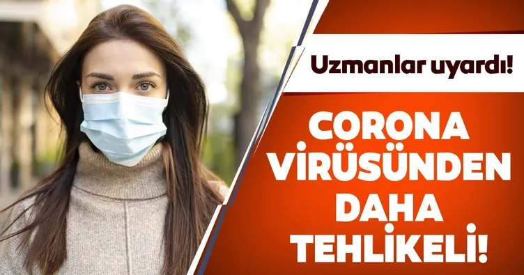 Koronavirüs salgınından daha tehlikeli! Milyonlarca insanın ölümüne neden olabilir!