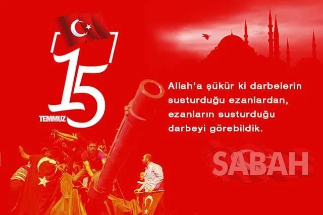 15 Temmuz ile ilgili en güzel mesajları bu adreste! - İşte resimli 15 Temmuz mesajları ve sözleri