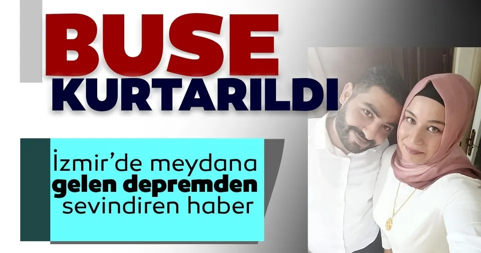 SON DAKİKA: İzmir'de enkaz altında kalan Buse, göçükten çıkarıldı!