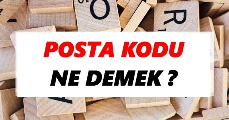 posta kodu ne demek tdk ya gore posta kodu sozluk anlami nedir tdk anlami haberleri