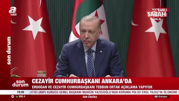 Başkan Erdoğan: Cezayir ile ilişkilerimize yeni bir ivme kazandırıyoruz | Video