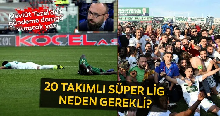 Mevlüt Tezel: 20 takımlı Süper Lig