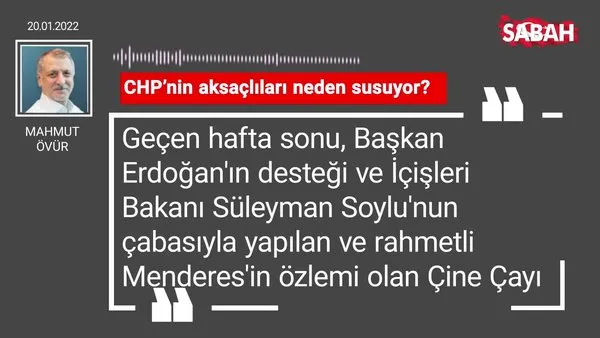 Mahmut Övür | CHP'nin aksaçlıları neden susuyor?