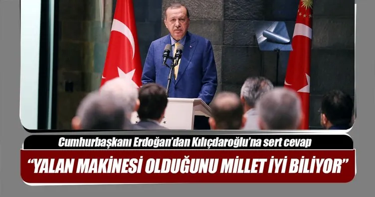 Cumhurbaşkanı Erdoğan’dan Kılıçdaroğlu’na sert cevap