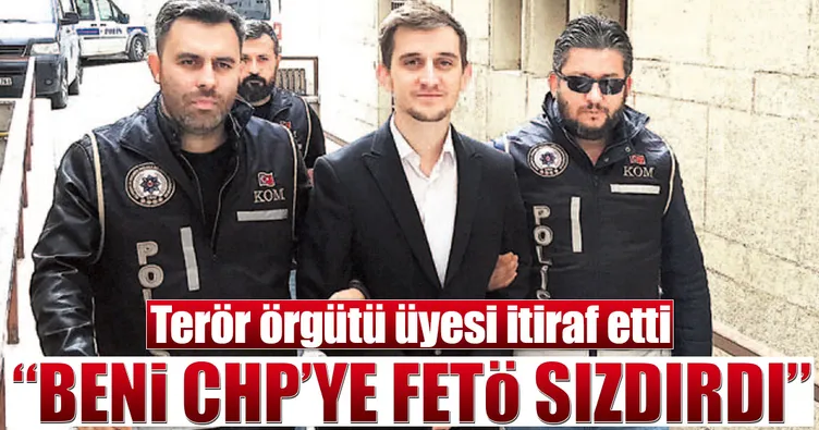 Beni CHP’ye FETÖ sızdırdı