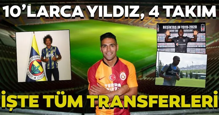İşte Galatasaray, Fenerbahçe, Beşiktaş ve Trabzonspor’un yaptıklar tüm transferler