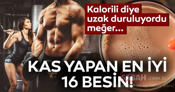 Bu besinler kas kütlenizi sağlıklı arttıracak! İşte kas yapan en iyi 16 besin!
