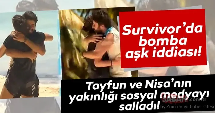 Survivor Tayfun Erdoğan ve Nisa Bölükbaşı sevgili mi? Survivor 2020 yarışmasında bomba aşk iddiası!