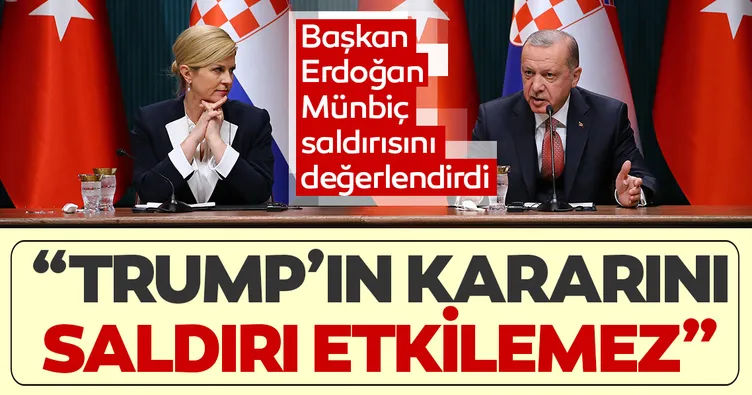 Trump’ın kararını saldırı etkilemez