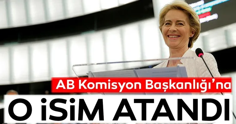 Son dakika: AB Komisyon başkanlığına o isim atandı