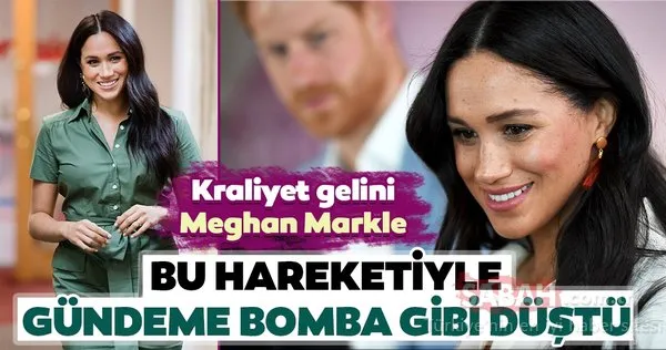 Kraliyet gelini Meghan Markle bu hareketiyle gündeme bomba gibi düştü