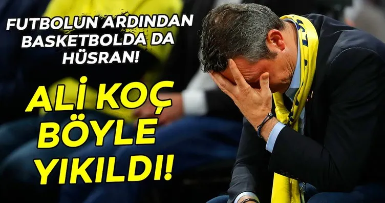 Fenerbahçe, Anadolu Efes’e yenildi, Ali Koç yıkıldı! İşte o görüntüler...