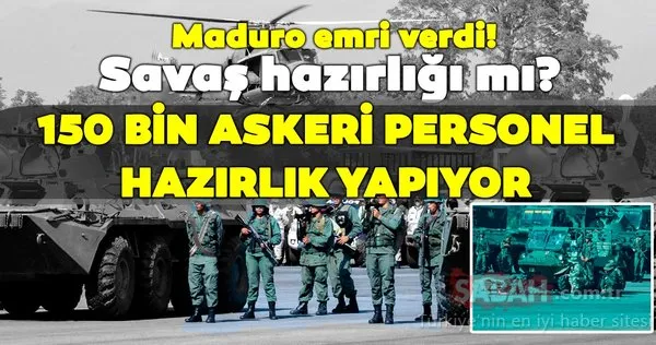 Venezuela, savaşa hazırlanıyor! Sınırda askeri hareketlilik