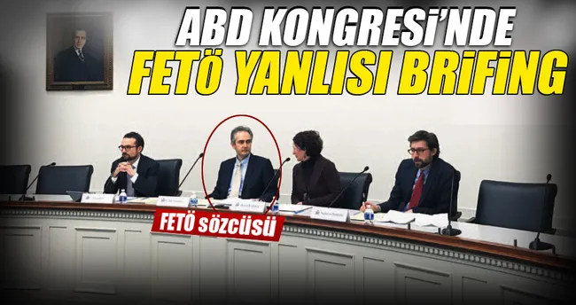 ABD Kongresi’nde FETÖ yanlısı brifing