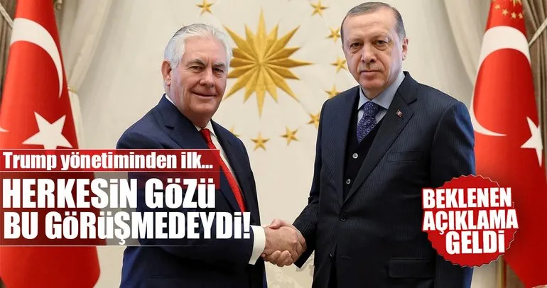 Cumhurbaşkanı Erdoğan, ABD Dışişleri Bakanı Rex Tillerson’ı kabul etti