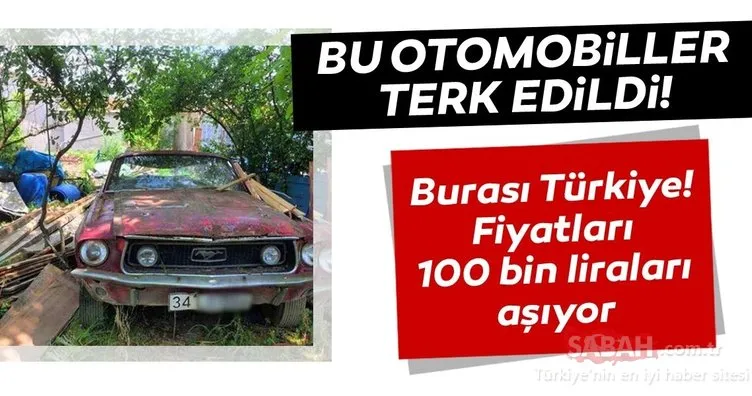 Bu araçlar Türkiye’de kaderine terk edildi! Fiyatları 100 bin liraları aşıyor