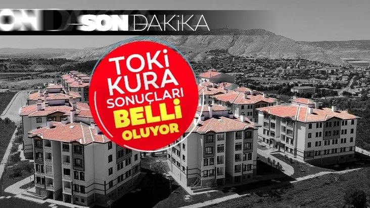 TOKİ KURA SONUÇLARI SORGULAMA: TOKİ Arsa-konut kura takvimi açıklandı! İşte İzmir dahil yeni kura çekimi tarihleri