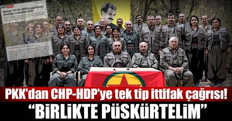 PKK’dan CHP’ye ’tek tip ittifak’ çağrısı