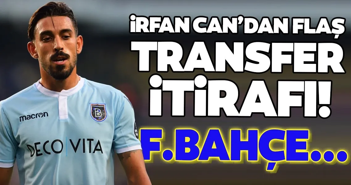 Son Dakika Transfer Haberleri Irfan Can Kahveci Den Flas Transfer Itirafi Geldi Fenerbahce Spor Haberleri