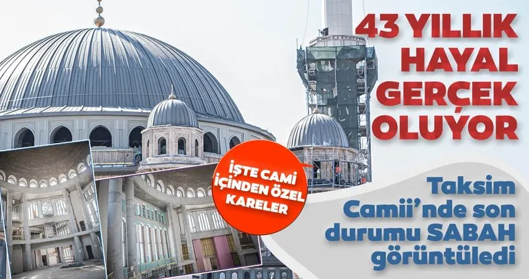 Taksim Camii içinden çok özel kareler