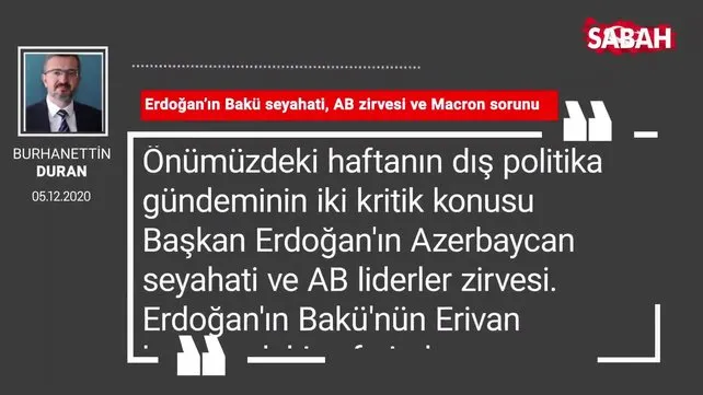 Burhanettin Duran 'Erdoğan’ın Bakü seyahati, AB zirvesi ve Macron sorunu'