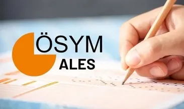2027 ALES tarihleri ne zaman? ÖSYM takvimi açıklandı! ALES başvuru ve sınav tarihleri