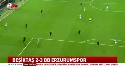 Beşiktaş 2-3 Erzurumspor Maç Özeti