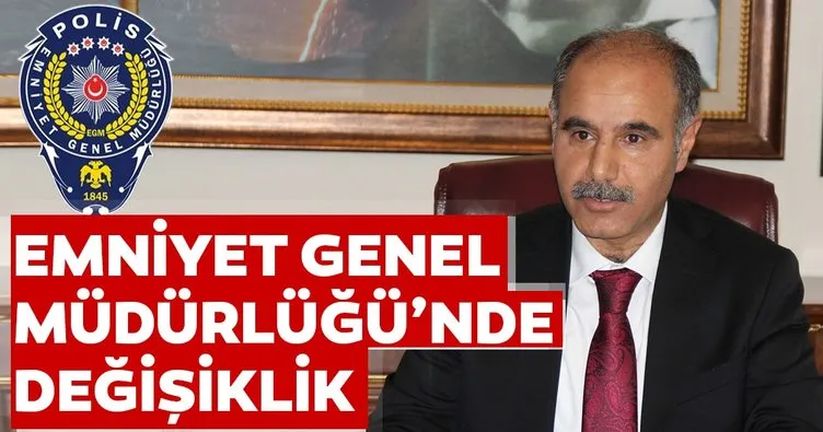 Son dakika: Emniyet Genel Müdür Mehmet Aktaş oldu