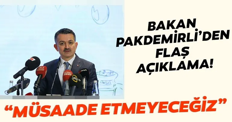 SON DAKİKA: Tarım ve Orman Bakanı Bekir Pakdemirli'den flaş açıklama! Müsaade etmeyeceğiz
