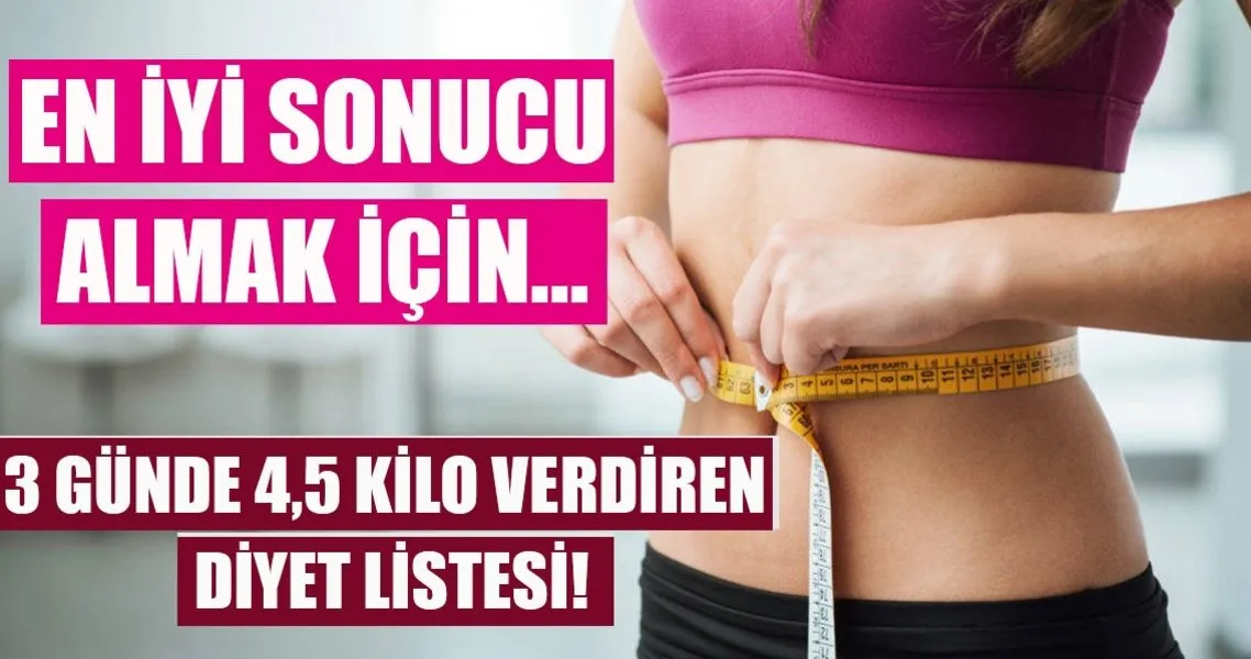 3 Gunde 4 5 Kilo Verdiren Diyet Listesi Saglik Haberleri